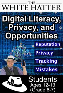 Digital Literacy, Privacy, and Opportunities Ages 12-13 (Grade 6-7) VOD Poster